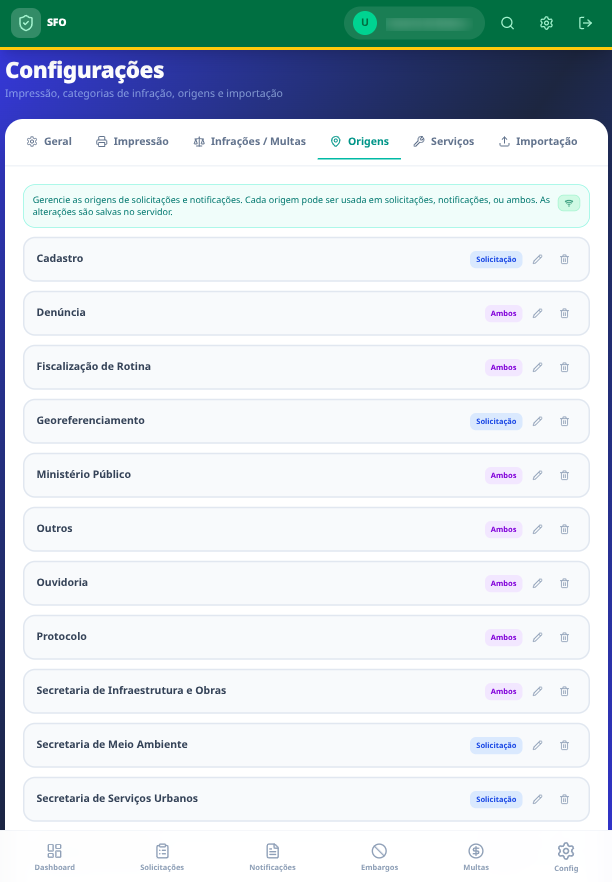 Configurações · Origens — origens de solicitação/notificação (Ouvidoria, MP, georreferenciamento, outras secretarias…) com escopo de uso.
